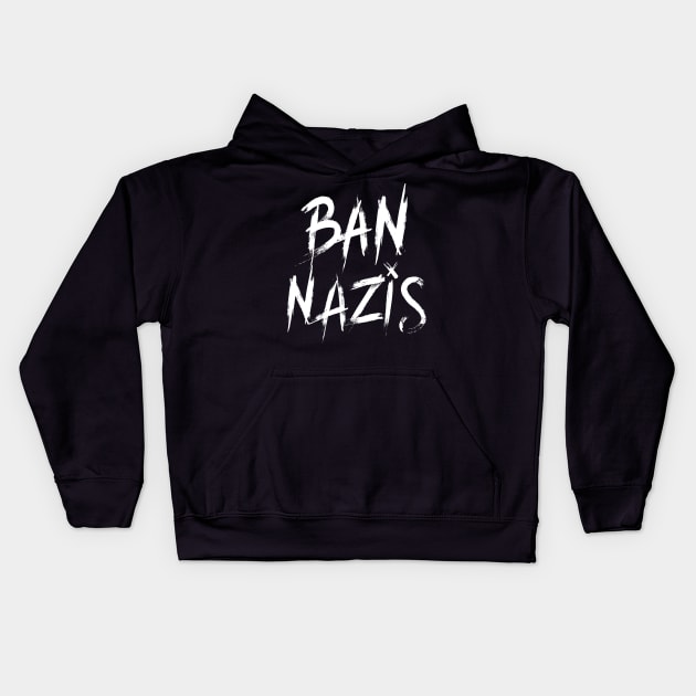 Ban Nazis Kids Hoodie by Eugenex